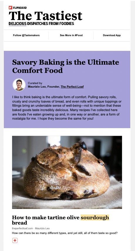 Screenshot of Flipboard’s TASTIEST newsletter that was written by The Perfect Loaf founder, Maurizio Leo. 